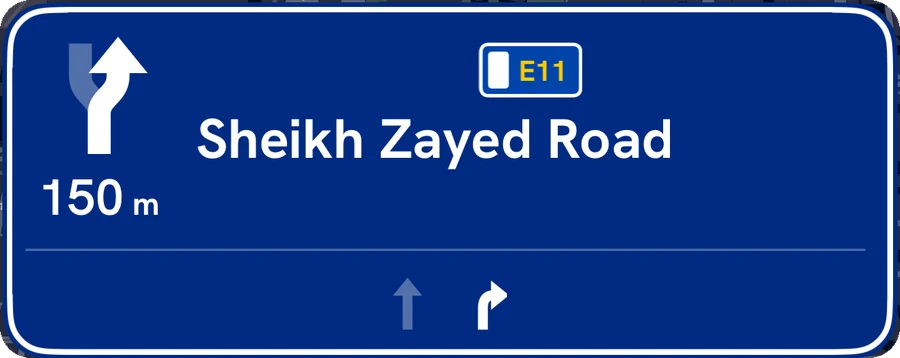 Lane sign: Sheikh Zayed Road in 150 m, exit E11, straight and right lanes
